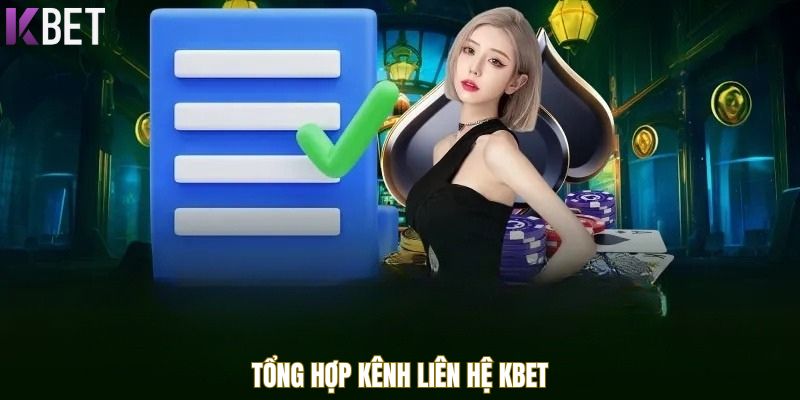 tong-hop-kenh-lien-he-kbet