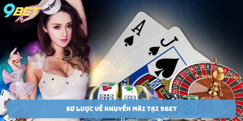 khuyen-mai-9bet-tong-quan